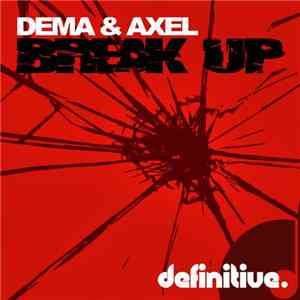 Dema & Axel - Break Up
