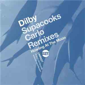 Dilby - Howling At The Moon