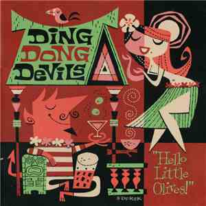 Ding Dong Devils - Hello Little Olives!