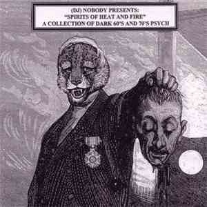 (DJ) Nobody - Spirits Of Heat And Fire