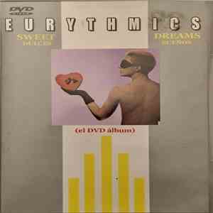 Eurythmics - Sweet Dreams / Dulces Suenos (el DVD Album)