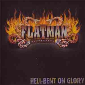 Flatman  - Hell-Bent On Glory