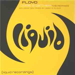 Floyd - Come 2 Gether (The Remixes)
