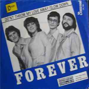 Forever - Don't Throw My Love Away / Slow Down