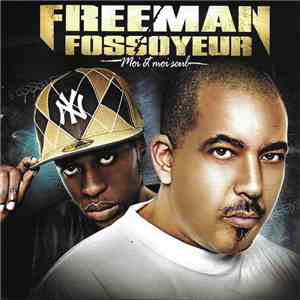 Freeman  - Fossoyeur - Moi Et Moi Seul