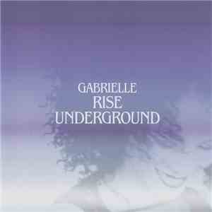 Gabrielle - Rise Underground