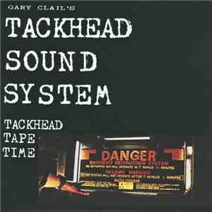 Gary Clail's Tackhead Sound System - Tackhead Tape Time