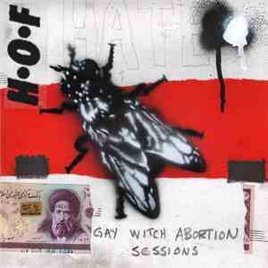 H•O•F - Gay Witch Abortion Sessions