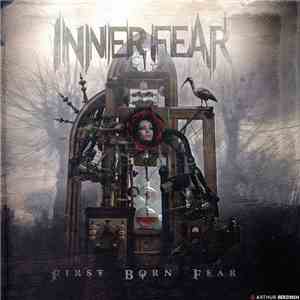 Inner Fear - First born fear