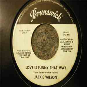 Jackie Wilson - Love Is Funny That Way / You Got Me Walking
