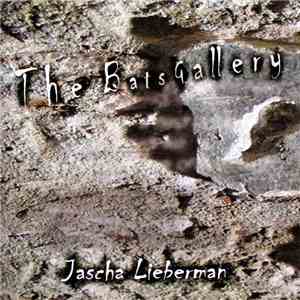 Jascha Lieberman - The Bats Gallery