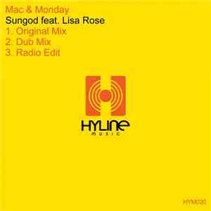 Mac & Monday Feat Lisa Rose - Sungod
