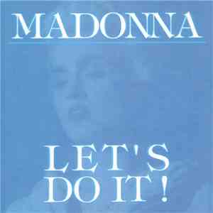 Madonna - Let's Do It!