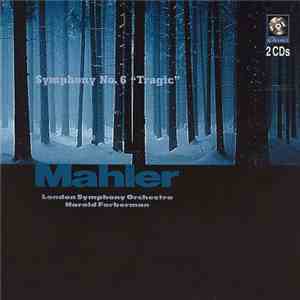 Mahler, London Symphony Orchestra, Harold Farberman - Symphony No. 6