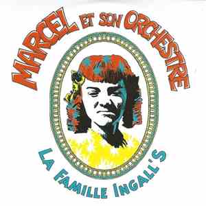 Marcel & Son Orchestre - La Famille Ingall'S