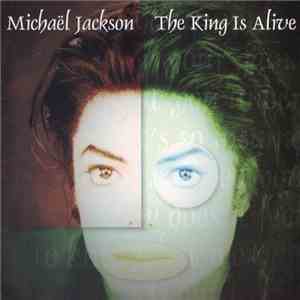 Michael Jackson - The King Is Alive