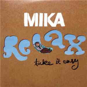 MIKA - Relax, Take It Easy