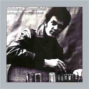 Mike Bloomfield - Living In The Fast Lane