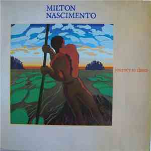 Milton Nascimento - Journey To Dawn