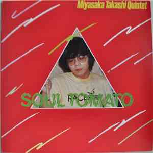 Miyasaka Takashi Quintet - Soul Tomato