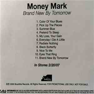Money Mark - Brand New By Tomorrow