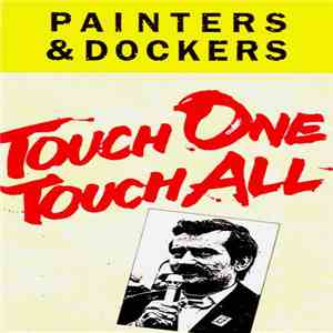 Painters & Dockers - Touch One Touch All