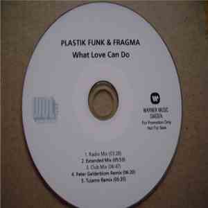 Plastik Funk & Fragma - What Love Can Do
