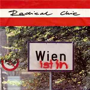 Radical Chic  - Wien Ist In