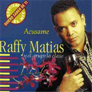 Raffy Matias - Acusame