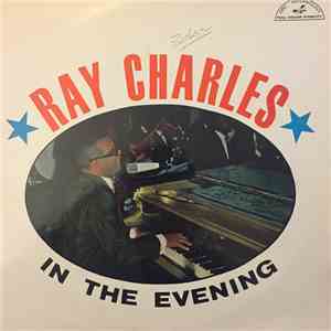Ray Charles - In The Evening