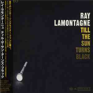 Ray Lamontagne - Till The Sun Turns Black