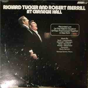 Richard Tucker  And Robert Merrill - Richard Tucker And Robert Merrill At Carnegie Hall