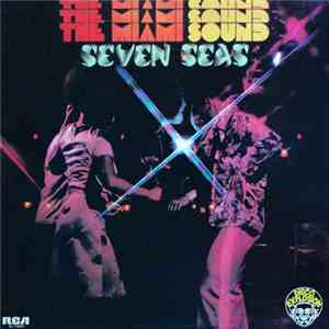 Seven Seas  - The Miami Sound