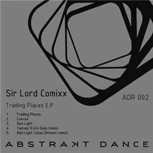 Sir Lord Comixx - Trading Places EP