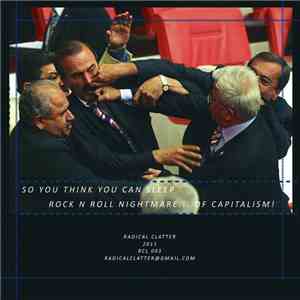 So You Think You Can Sleep - Rock N Roll Nightmare... Of Capitalism!