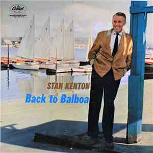 Stan Kenton - Back To Balboa