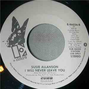 Susie Allanson - I Will Never Leave You/Two Steps Forward And Three Steps Back
