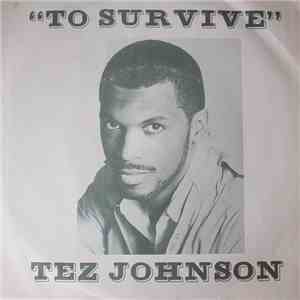 Tez Johnson - To Survive