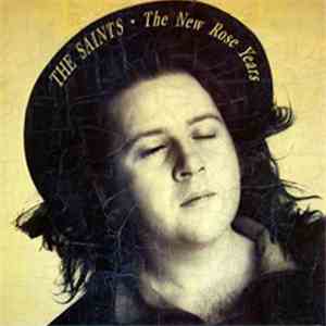 The Saints  - The New Rose Years