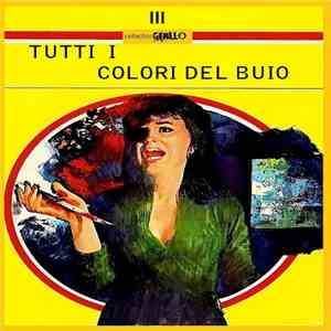 Tutti I Colori Del Buio - III