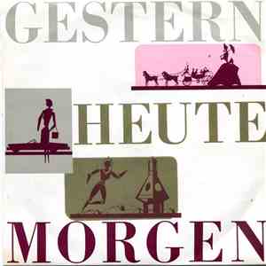 Unknown Artist - Gestern Heute Morgen