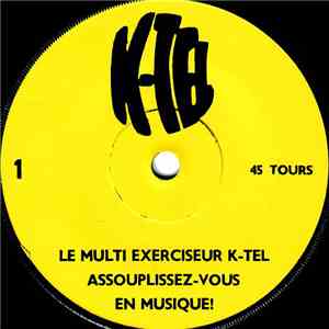 Unknown Artist - Le Multi Exerciseur K-Tel (Assouplissez-Vous En Musique)