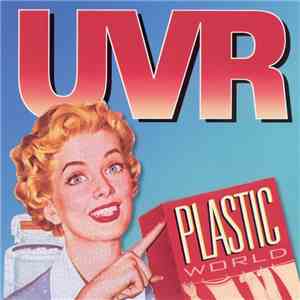 UVR - Plastic World