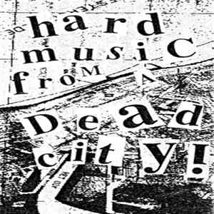 Various - Hard Music From A Dead City