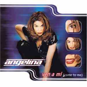 Angelina - Ven A Mi (Come To Me)