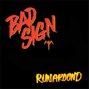 Bad Sign - Runaround