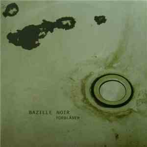 Bazille Noir - Türbläser