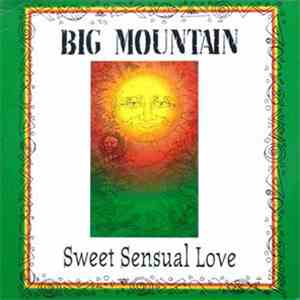 Big Mountain - Sweet Sensual Love