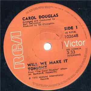 Carol Douglas - Will We Make It Tonight