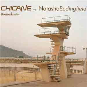 Chicane vs Natasha Bedingfield - Bruised Water
